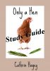 Only a Hen: Study Guide by Cathrin Hagey