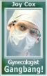 Gynecologist Gangbang! by Joy Cox
