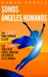Somos Ãngeles Humanos by Human Angels