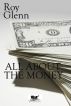 All About The Money by Roy Glenn