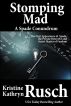 Stomping Mad: A Spade Conundrum by Kristine Kathryn Rusch