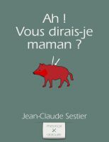Cover for 'Ah ! Vous dirais-je maman ?'