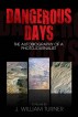 Dangerous Days (whole four-part series) by J. William Turner