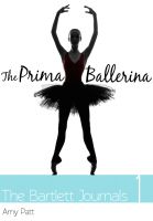 Cover for 'The Bartlett Journals: Book 1  The Prima Ballerina'