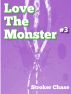 Love the Monster: Tentacle Sex (#3) by Stroker Chase