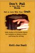 Don't Fall in Love With Your Words: Fall in Love With Your Craft by Kelli Jae Baeli