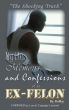 Myths, Memoirs and Confessions of an Ex-Felon by RoMay 