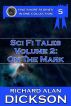 Sci Fi Tales, Volume 2: On the Mark by Richard Alan Dickson