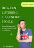 How can listening like english people by mack leon