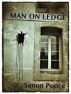 Man on Ledge by Simon Poore