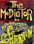 The Mediator by Col Shannon