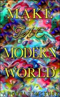 Cover for 'Make The Modern World'