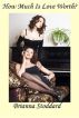 How Much is Love Worth by Brianna Stoddard