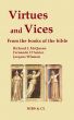 Virtues and Vices - From the books of the Bible by Richard J. McQueen