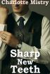 Sharp New Teeth (Vampire Gangsters #2) by Charlotte Mistry