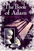 The Book of Adam: Autobiography of the First Human Clone by Robert M. Hopper