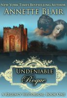 Cover for 'Undeniable Rogue,(The Rogues Club: Book One)'