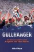 Gullhanger â€“ Or How I Learned To Love Brighton & Hove Albion by Mike Ward