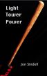 Light Tower Power by Jon Sindell
