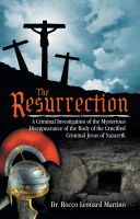 Cover for 'The Resurrection: A Criminal Investigation...'