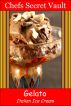 Gelato - Italy's To Die For Ice Cream by Chefs Secret Vault 