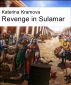 Revenge in Sulamar by Katerina Kramova