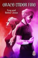 Cover for 'Grace Under Fire'