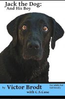 Cover for 'Jack the Dog: A Dog and His Boy'