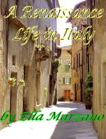 Cover for 'A Renaissance Life in Italy'