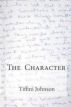 The Character by Tiffini Johnson