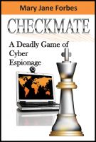 Cover for 'Checkmate, A Deadly Game of Cyber Espionage'