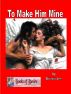 To Make Him Mine by Briana Lee