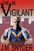 V: The V in Vigilant by J.M. Snyder