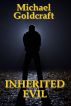 Inherited Evil  (The Darke Lyfe Trilogy, Tome II) by Michael Goldcraft