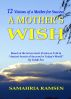 A Mother's Wish by Samahria Ramsen