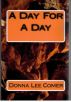 A Day For A Day by Donna Lee Comer