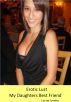 Erotic Lust - My Daughters Best Friend (Erotica, Erotic Story) by Louise Lovette