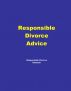 Responsible Divorce Advice by Responsible Divorce