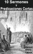 10 Sermones y Predicaciones Cortas by Manuel Bento FalcÃ³n