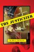 The Justicizer by Bob A. McIlwain