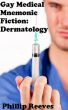 Gay Medical Mnemonic Fiction: Dermatology by Phillip Reeves, MD