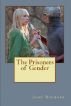 The Prisoners of Gender by John Bushore