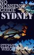 No Nonsense Guide: Sydney by Stephen Wright