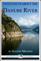 Cover for '14 Fun Facts About the Danube'