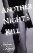 Another Night's Kill by Julieta  Hyde