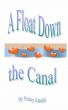 A Float Down the Canal by Penny Estelle