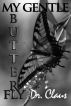 My Gentle Butterfly by Dr. Claus