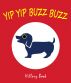 YIP YIP BUZZ BUZZ (Hillary Book) by Hillary Seyfried