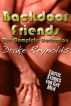 Backdoor Friends:The Complete Collection: Gay Erotica by Drake Reynolds