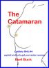 The Catamaran by Burt Buck
